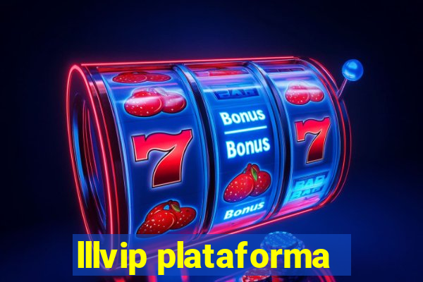 lllvip plataforma